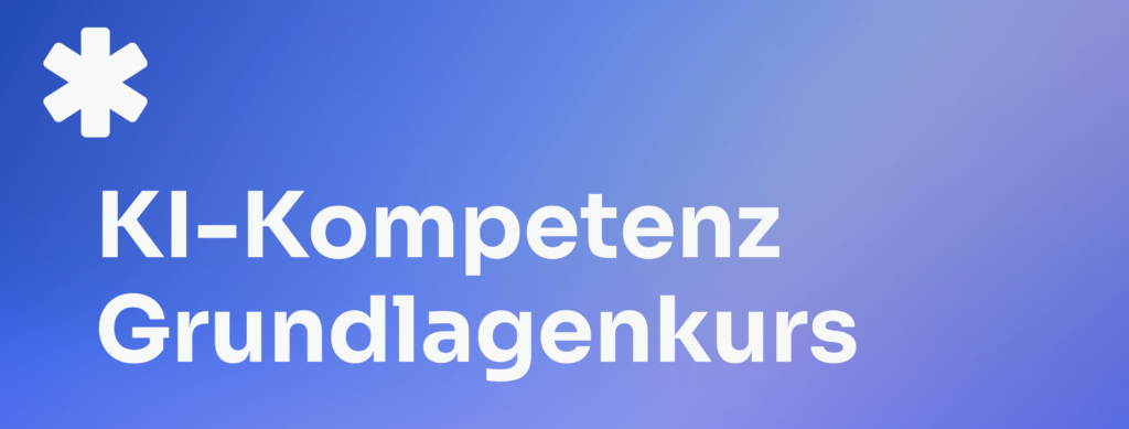 KI-Kompetenz Grundlagenkurs